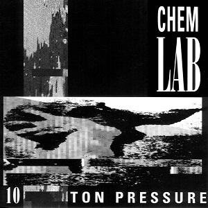 Cover art for Chemlab's album, 10 Ton Pressure.